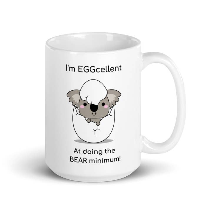 EGGcellent at the BEARminimum Koala mug, Koala gift, Funny Koala bear mug for wholesale by Quality Content LLC dba Koality Kontent