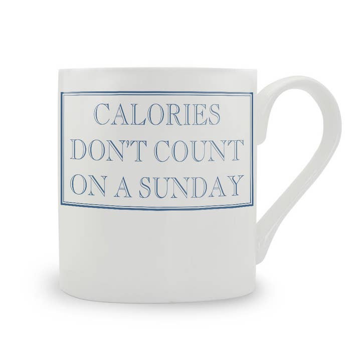 Calories Don't Count On A Sunday Bone China Mug for wholesale by Stubbs Mugs