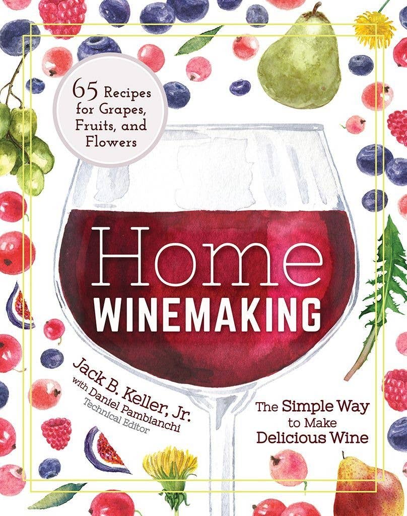 AdventureKEEN - Wholesale Mixology & Beverage - Home Winemaking: A Practical Guide0