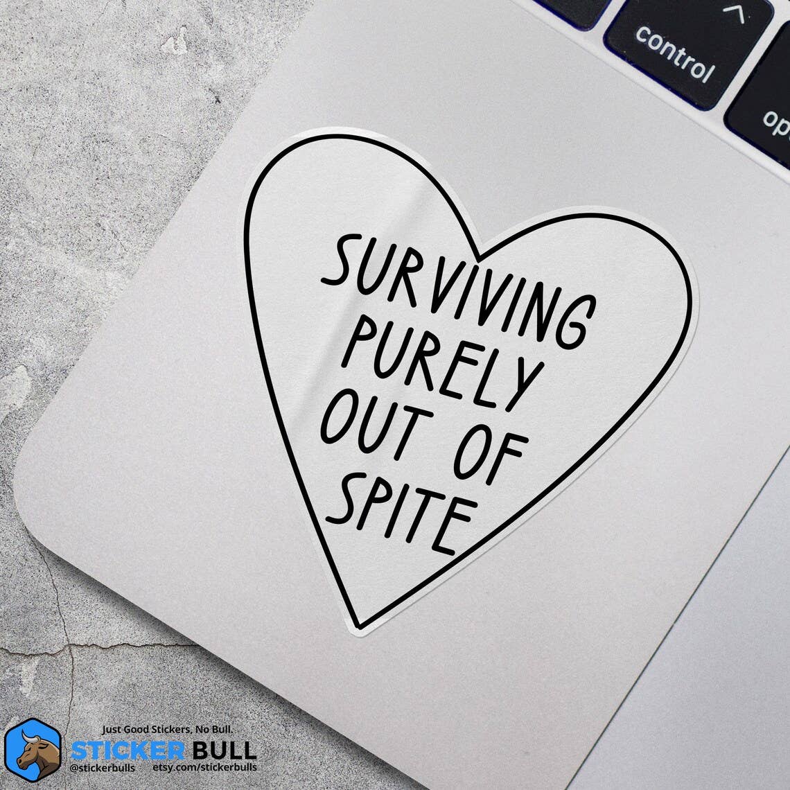 Sticker Bull - Wholesale Sticker - Surviving Purely Out Of Spite Sticker, Waterproof Vinyl5