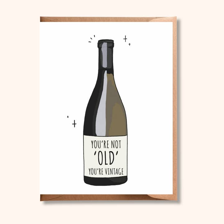 You're Not Old You're Vintage | Wine Birthday Card for wholesale by Brush & Bird Paper Co.