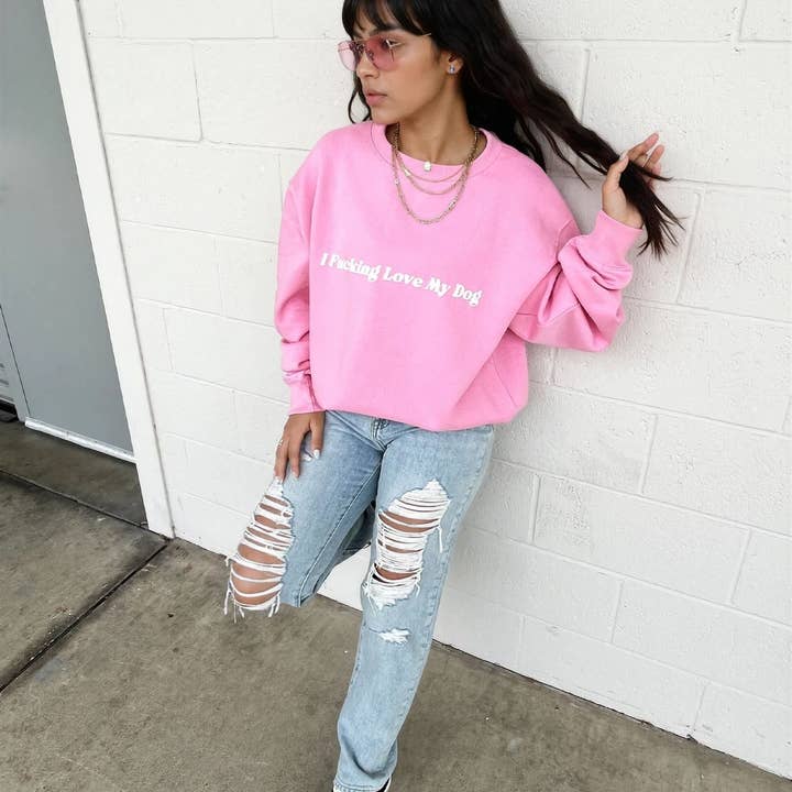 I F*cking Love My Dog Sweatshirt for wholesale by House of Lulu