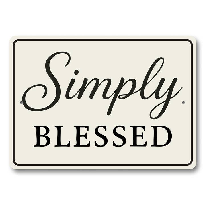 Rustik Simply Blessed metalskilt inspirerende dekoration for engroshandel hos Lizton Sign Shop, Inc