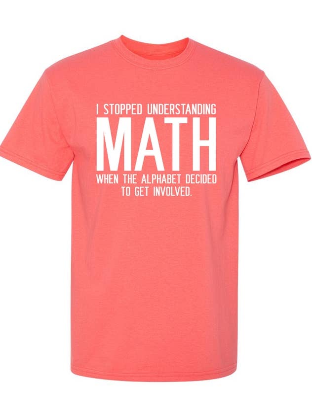 J'ai cessé de comprendre les mathématiques quand pour la vente par Feelin Good Tees