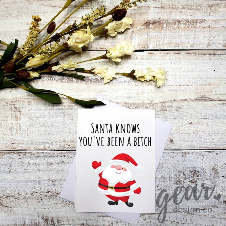 Santa Knows You've Been A Bitch Card for wholesale by Gearhart Design Co.