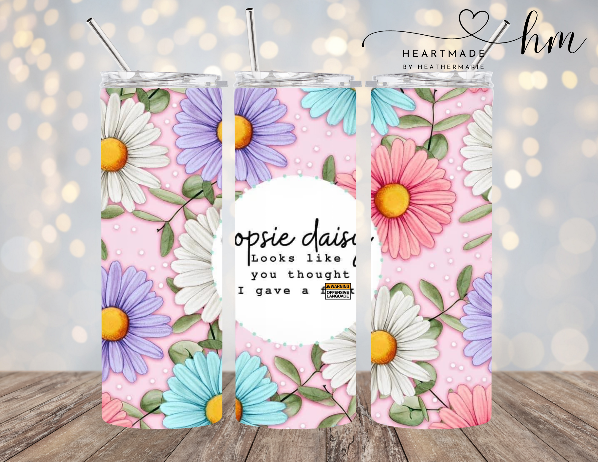 Heartmade By Heather Marie, LLC - Wholesale Insulated Mug/Tumbler - Oopsie Daisy Tumbler0