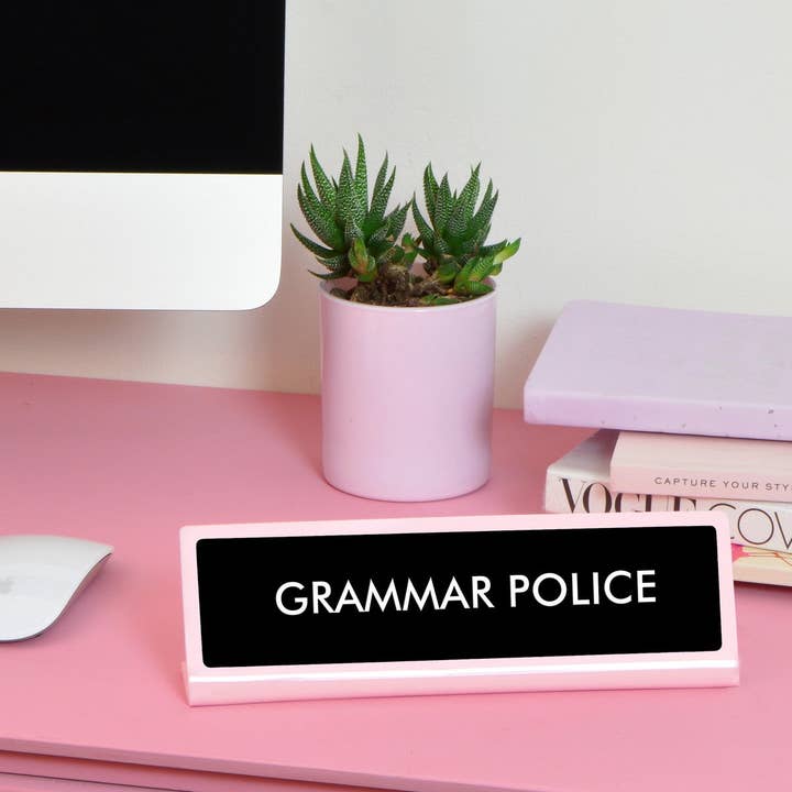 Grammar Police Desk Plate Sign for wholesale by Flamingo Candles