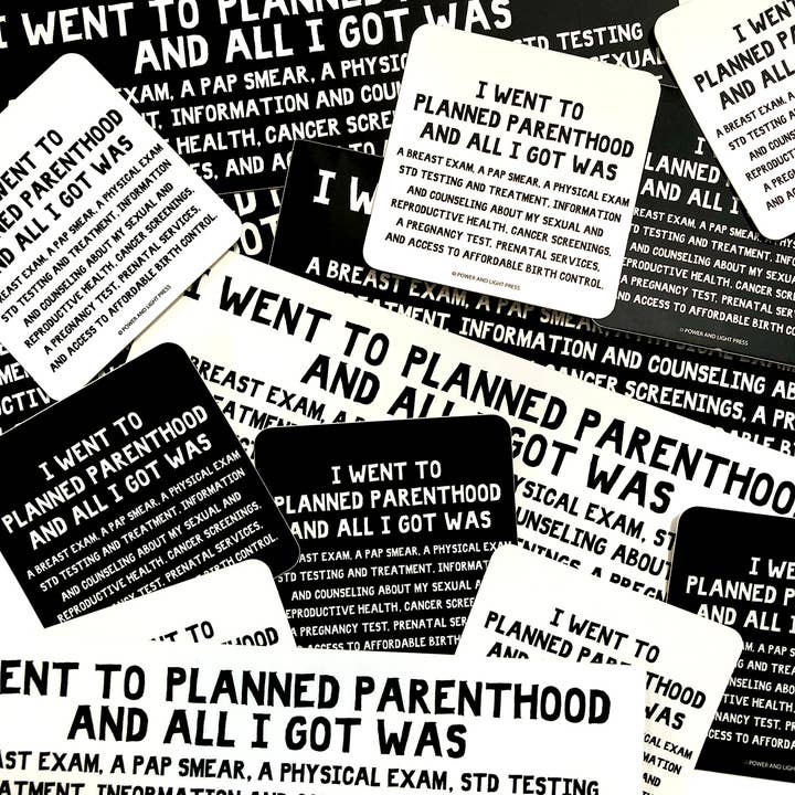 Power and Light Press - Wholesale Sticker - Planned Parenthood reproductive rights bumper sticker- black