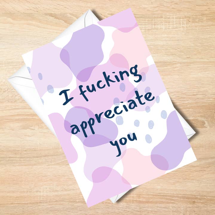 “I Fucking Appreciate You" Funny Card - Friendship Card for wholesale by Harper House Studio