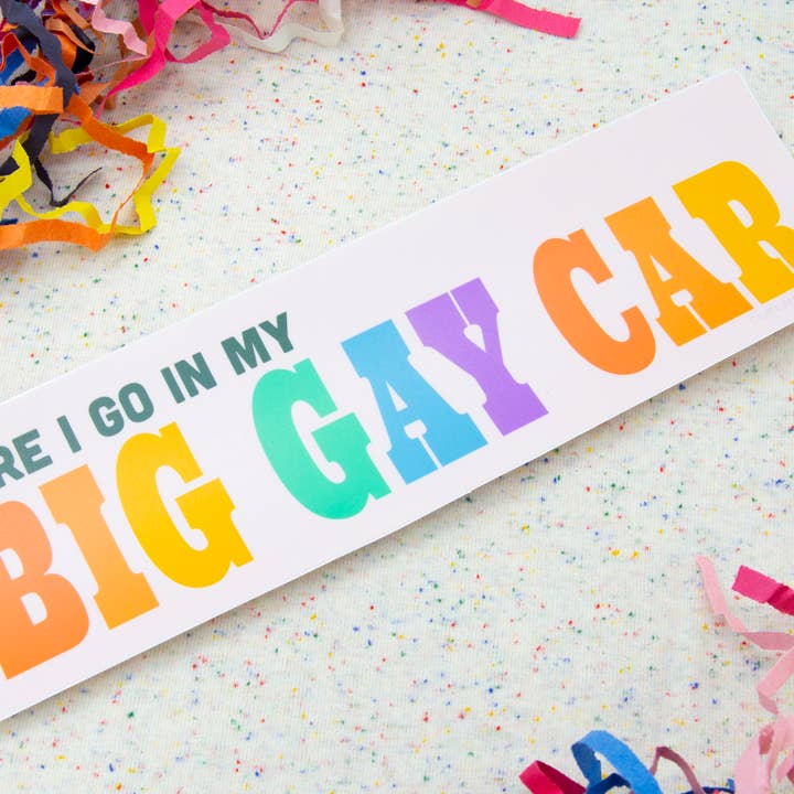 Curlworks - Vente Autocollant - Autocollant pour pare-chocs Here I go in my BIG GAY CAR en vinyle mat de 10 pouces1