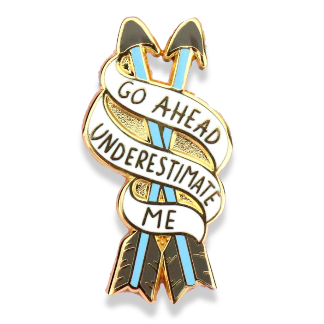 Jubly-Umph - Vendita all'ingrosso Spilla da bavero - Spilla da bavero Go Ahead, Underestimate Me1