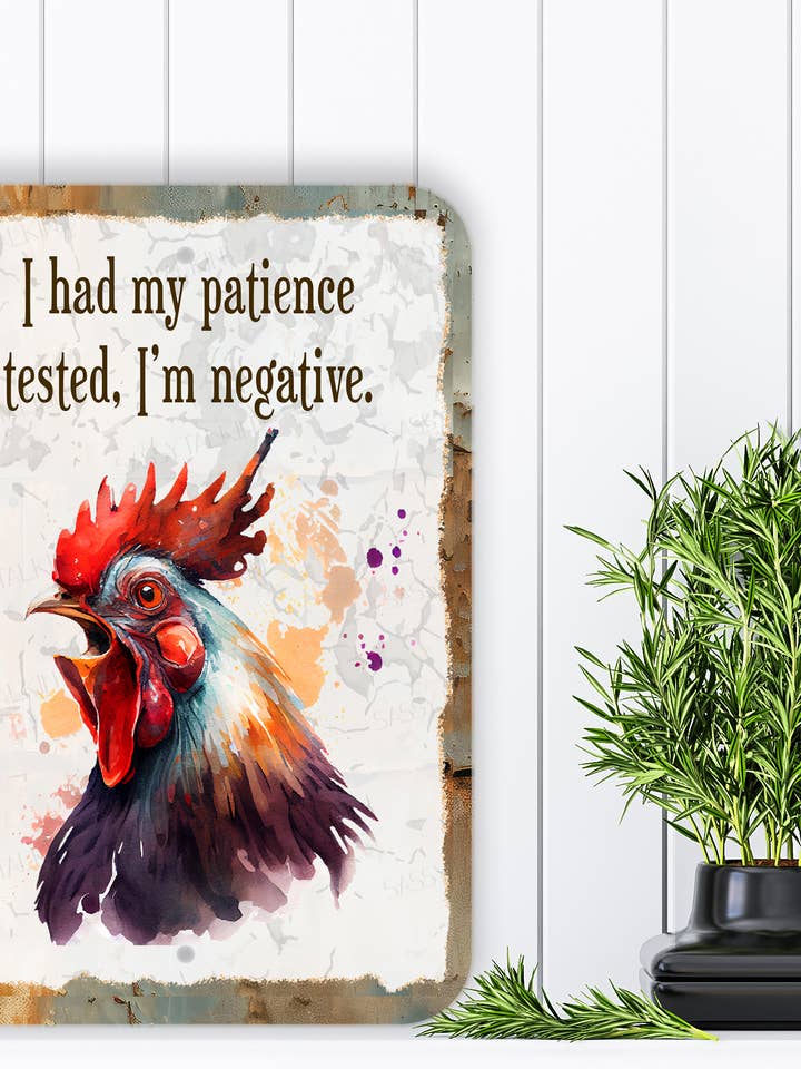 Metal Sign, Funny Farm, Chicken, I had my patience for wholesale by Sassy Talkin