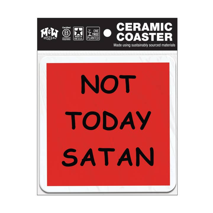 Pas aujourd'hui Satan - Dessous de verre en céramique pour la vente par WitWords by M&W Design Co.