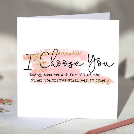 Biglietto di auguri con scritta «I Choose You Today per la vendita all'ingrosso da parte di Beauty and the Button