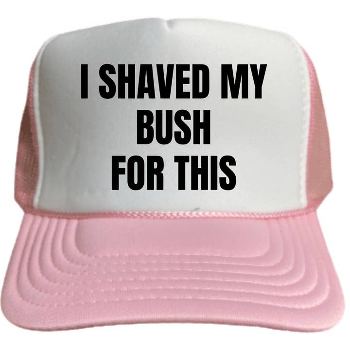 Jag rakade min buske för denna lastbilshatt för wholesale av Inappropriate Trucker Hats