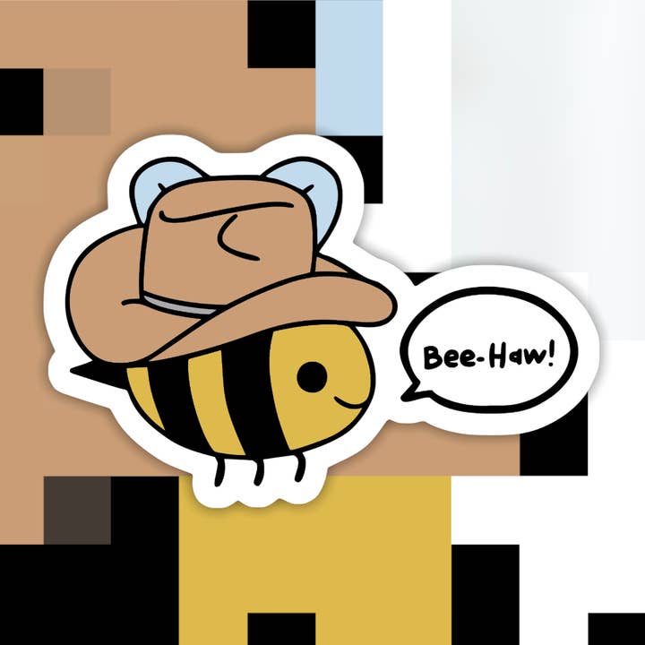 Bee-Haw! Sticker for wholesale by Ace the Pitmatian Co