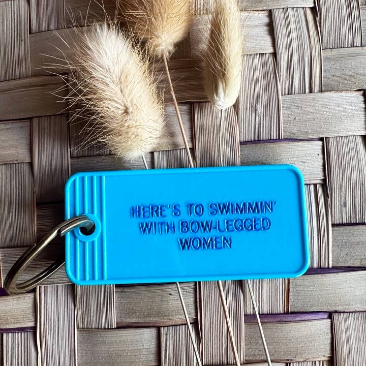 MBMB - Wholesale Keychain – Unisex - Here's to swimmin' with bow legged women-Key Fob2