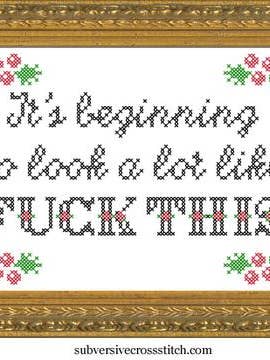 It's Beginning To Look A Lot Like F*ck This for wholesale by Subversive Cross Stitch