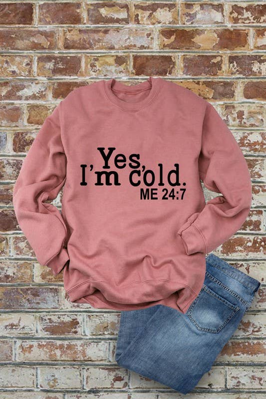 Top Avenue - Wholesale Graphic Sweatshirt - Women's -  Yes I'm Cold, Me 24:7, Winter, Unisex Crewneck Fleece Sweatshirts1