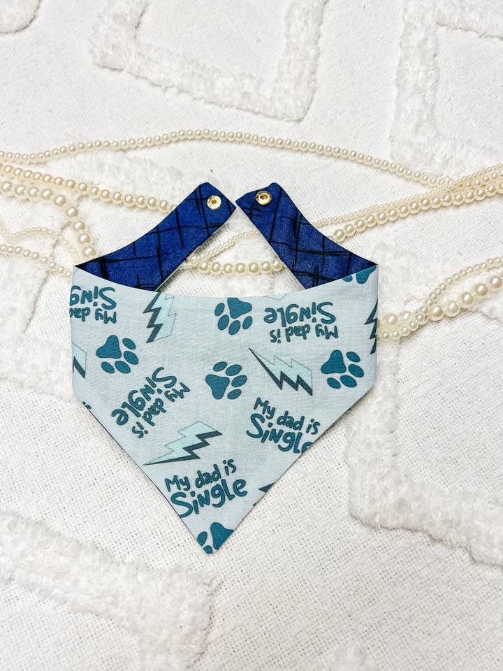 My Dad is Single Reversible Dog Bandana, Summer Pet Scarf for wholesale by StellaLoo