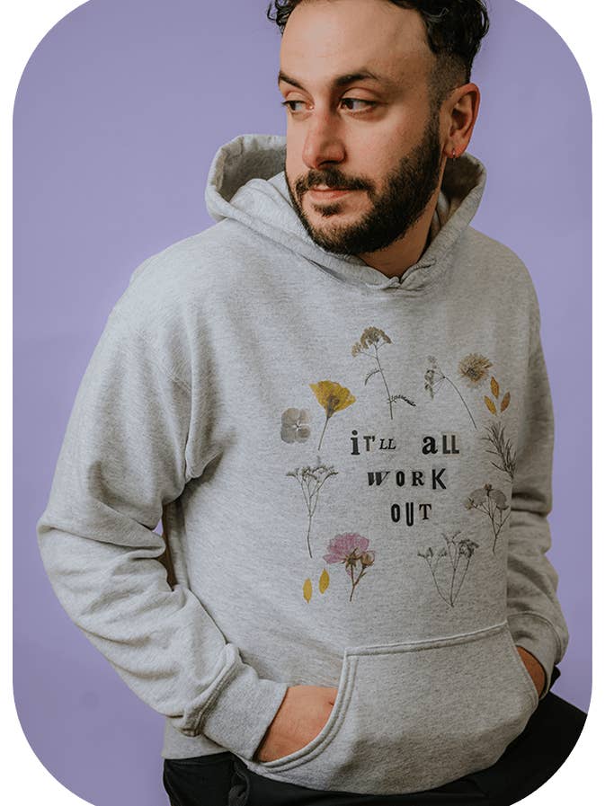 It'll All Work Out (Pressed Flowers) - Hoodie for wholesale by Self-Care Is For Everyone