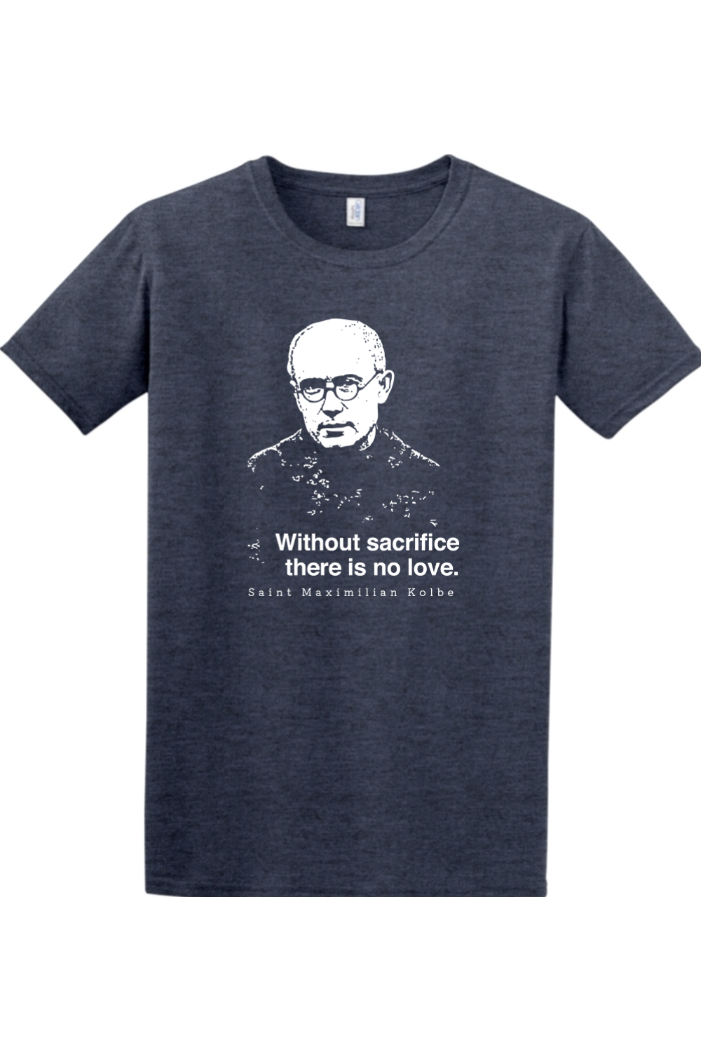 Sock Religious - Wholesale Screen Printed T-Shirt - Unisex - Without Sacrifice - St. Maximilian Kolbe Adult T-Shirt5