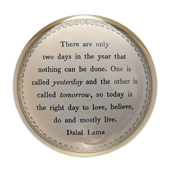 Paperweight - Today Is the Right Day - Dalai Lama for wholesale by Sugarboo & Co