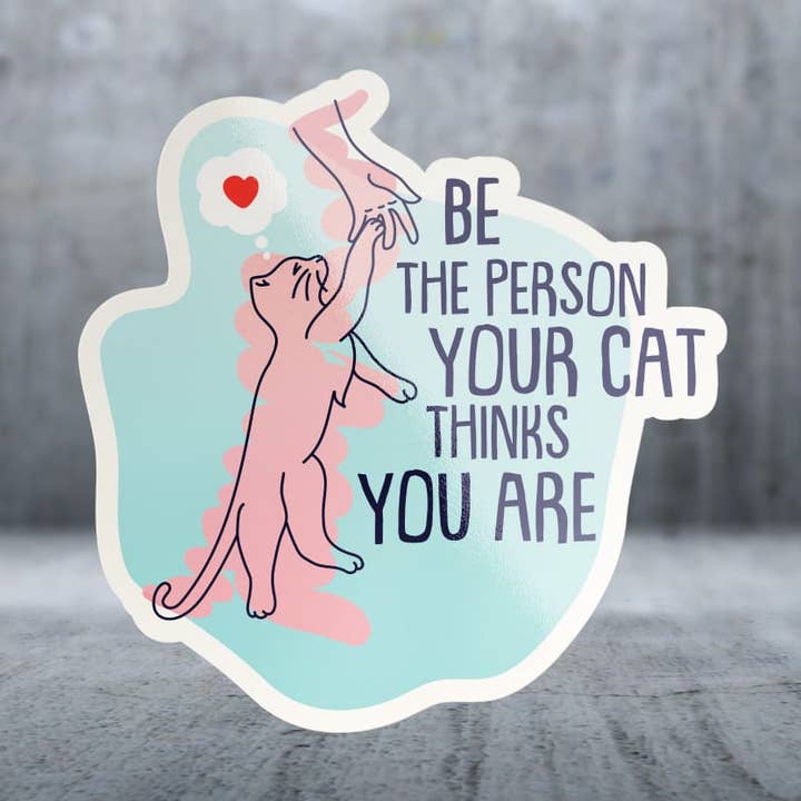 La persona que tu gato cree que eres - Pegatina para venta al por mayor de Two Feet Treats