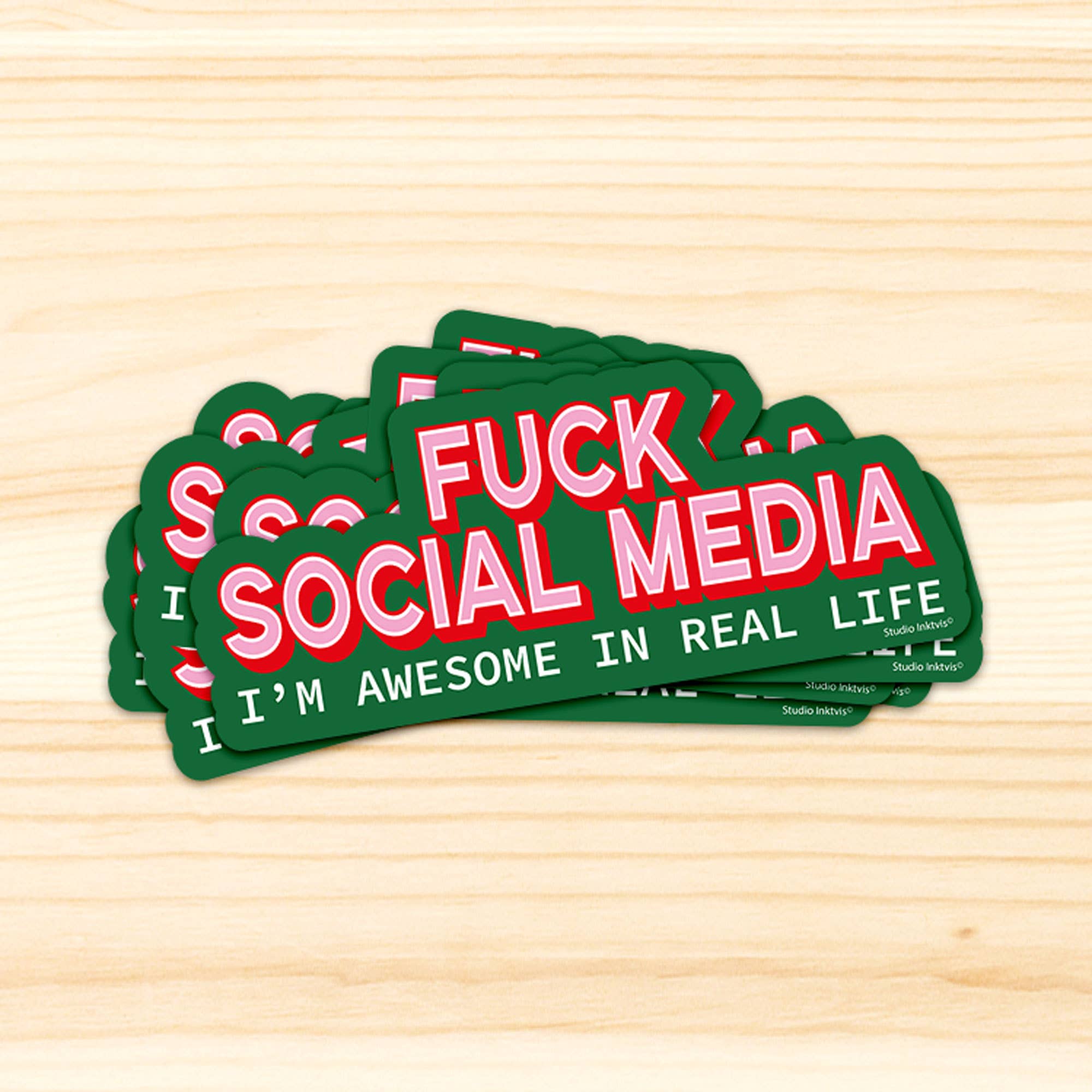 Studio Inktvis - Wholesale Sticker - Sticker Fuck Social Media I am awesome in real life6