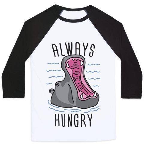 ALWAYS HUNGRY UNISEX CLASSIC BASEBALL TEE for wholesale by True Modern