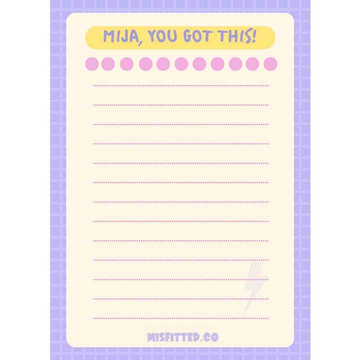 MISfitted.Co - Wholesale Notepad - Mija, You Got This! Notepad