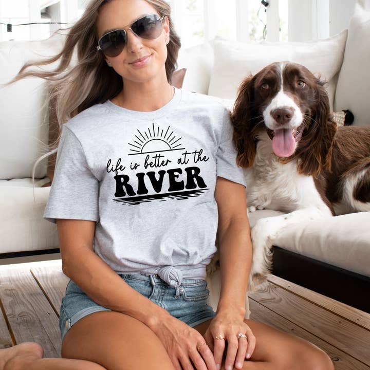 LIFE IS BETTER AT THE RIVER T-SHIRT for wholesale by dkhandmade