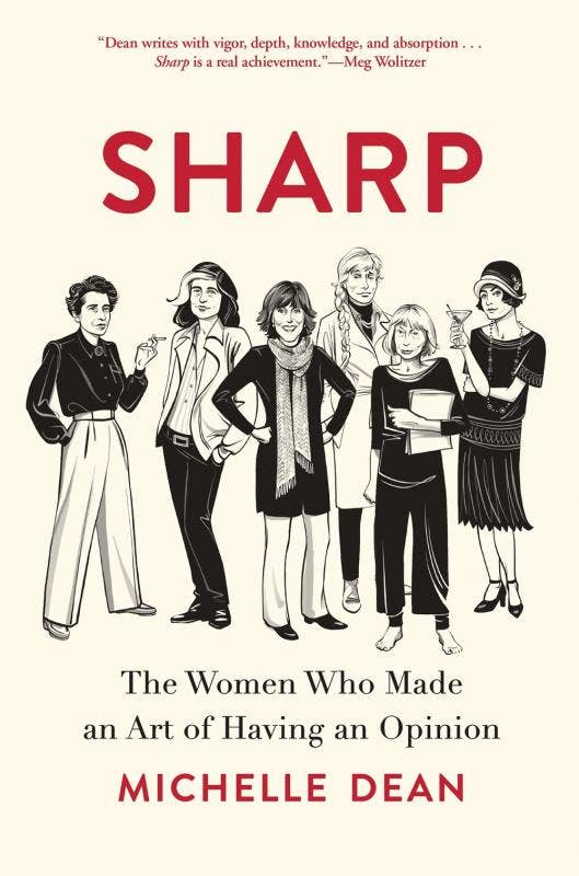 Microcosm Publishing & Distribution - Wholesale Biography & Memoir - Sharp: The Women Who Made An Art Of Having An Opinion0