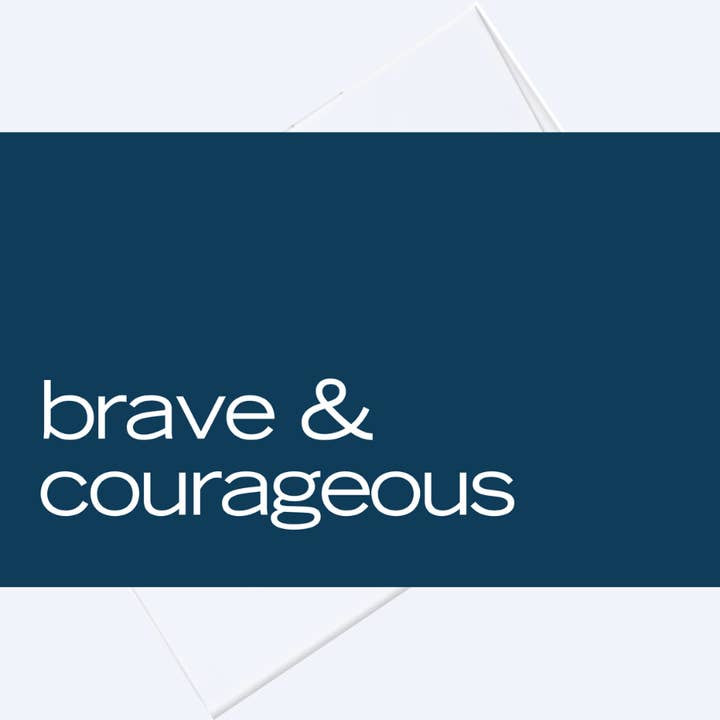 Brave & Courageous Encouragement Support Love Greeting Card for wholesale by The Brightside Box