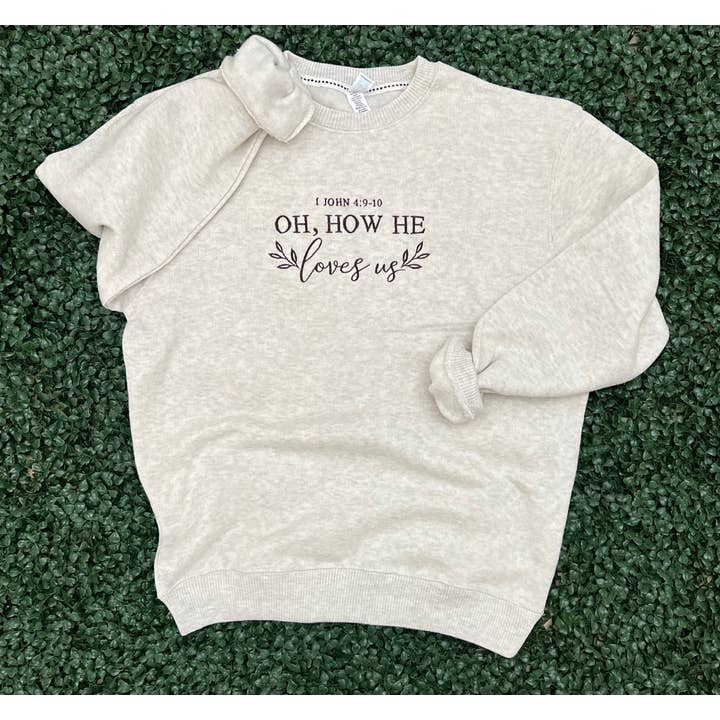 EMBROIDERED: Oh How He Loves Us on Lane 7 Oatmeal for wholesale by RMN Wholesale