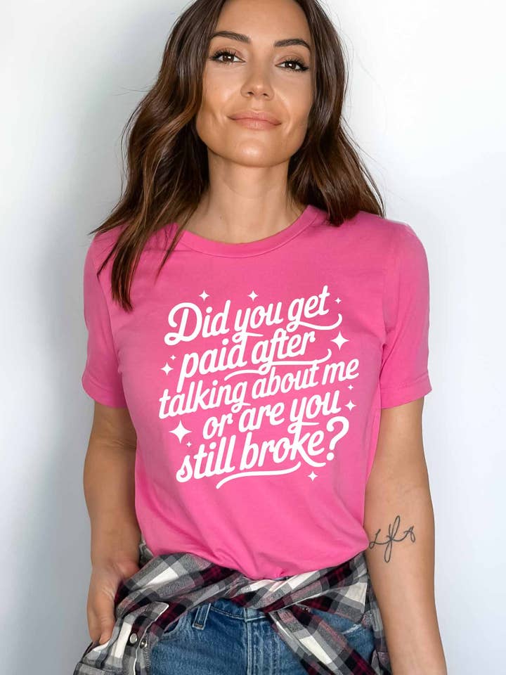 T-shirt graphique drôle toujours fauché ? | K255T pour la vente par Khristee