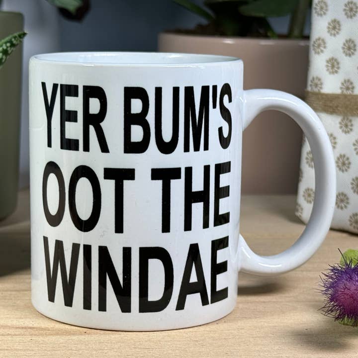 Mug - Scottish - Yer Bum's Oot The Windae for wholesale by Craftypups