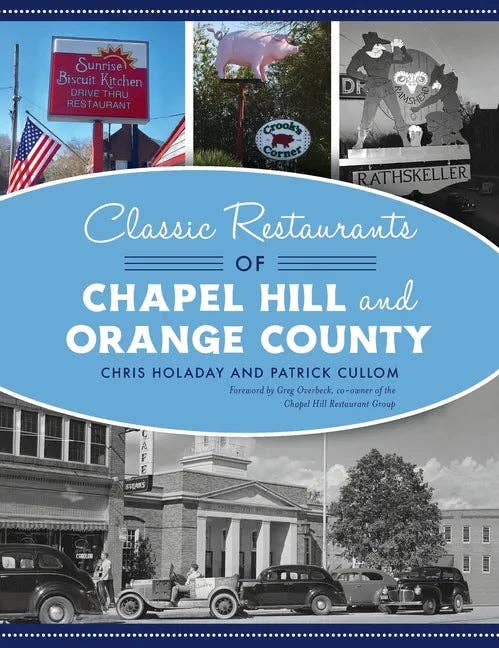 Books by splitShops - Wholesale Cookbooks & Food - Classic Restaurants of Chapel Hill and Orange County - Hardcover0