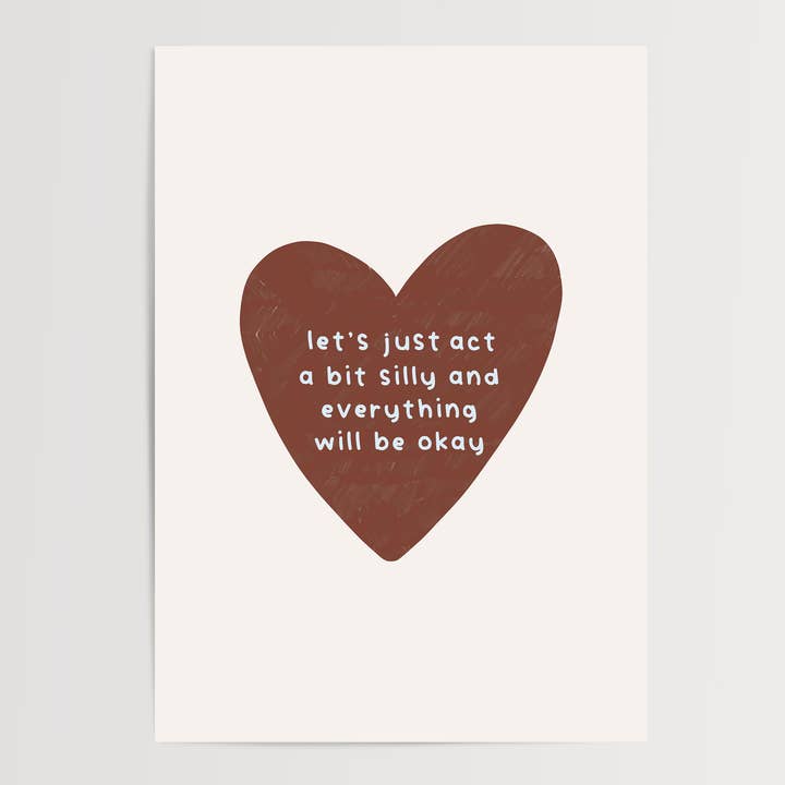 Let's Just Act Silly Art Print for wholesale by The Shy Zebra Print Company