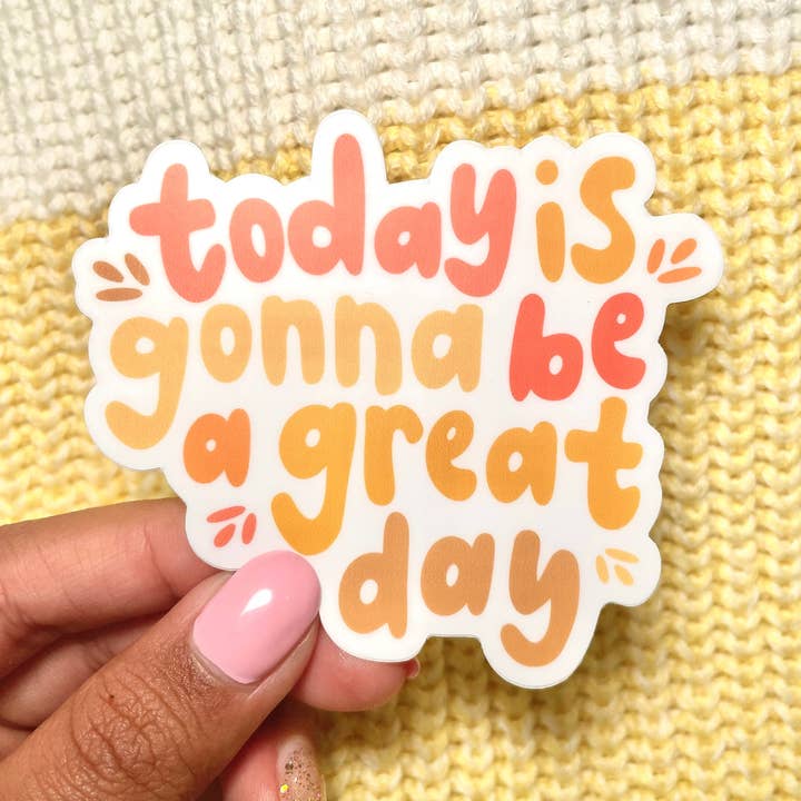 Today is gonna be great day Sticker for wholesale by Soul Full of Sun