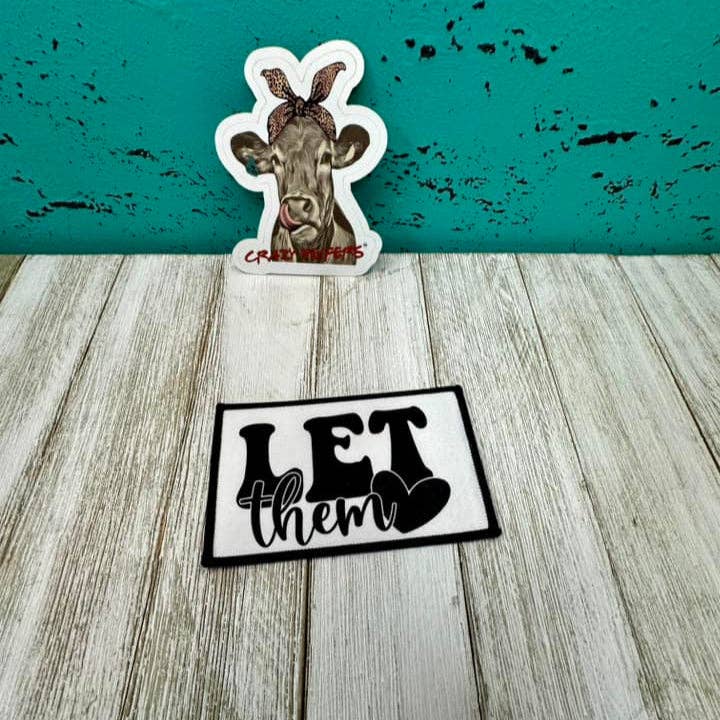 Crazy Heifers Wholesale - Wholesale Patch - DTF Patches Let Them| Iron on5