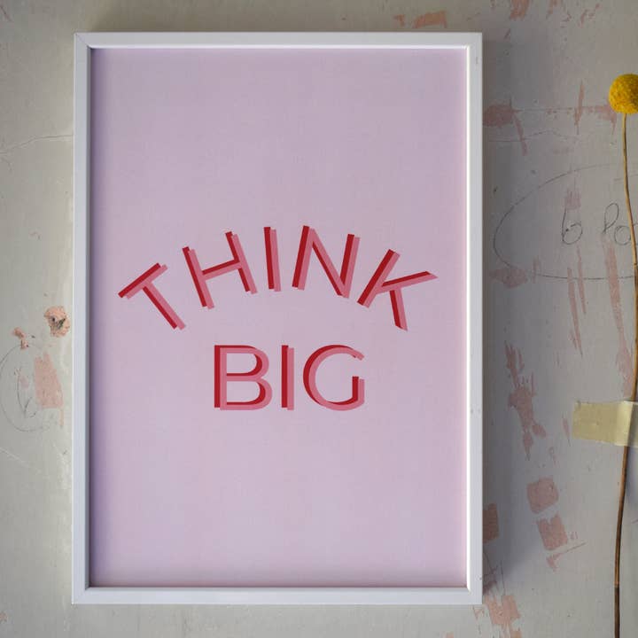 Think Big print - Helvetica font for wholesale by I like pens studio