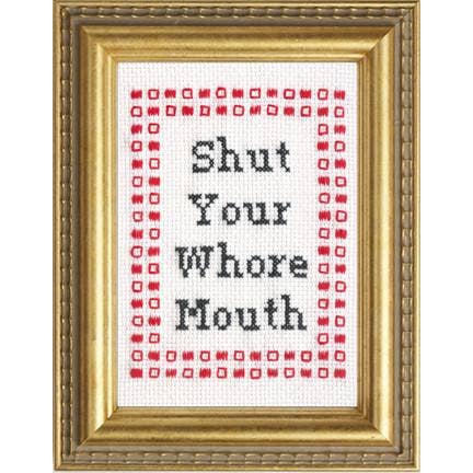 Subversive Cross Stitch - Wholesale Embroidery/Cross Stitch Supplies - Shut Your Mouth