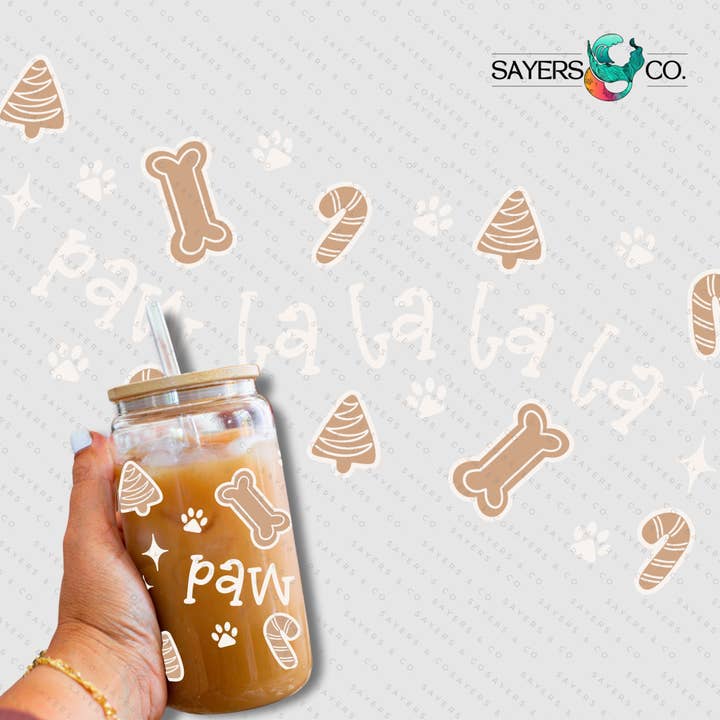 Impresión impresa por sublimación, transferencia o vinilo: impresión de 16 oz de Paw La La La La para venta al por mayor de Sayers & Co.