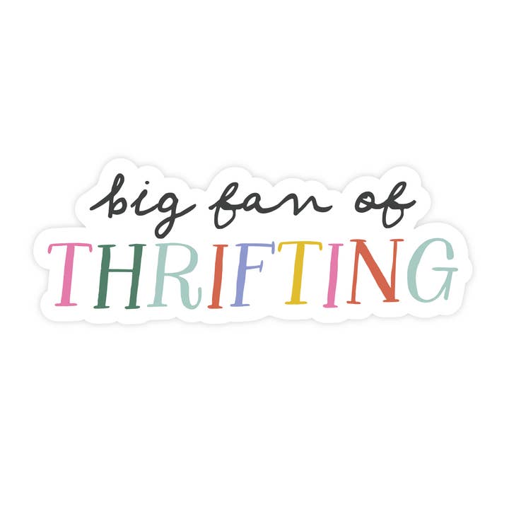 Big Fan Of Thrifting Sticker for wholesale by Pretty by Her