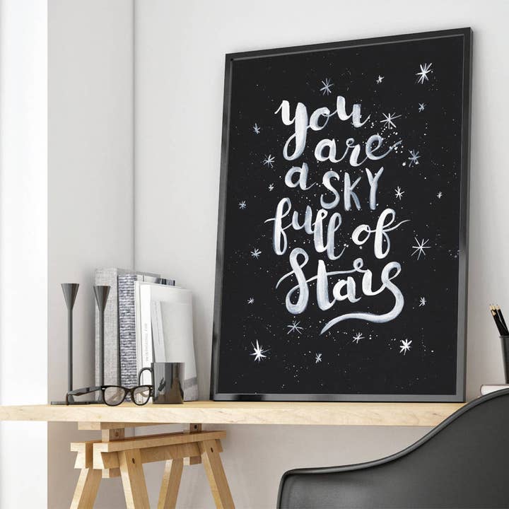 You Are A Sky Full Of Stars - Motivational Print for wholesale by More Than Words