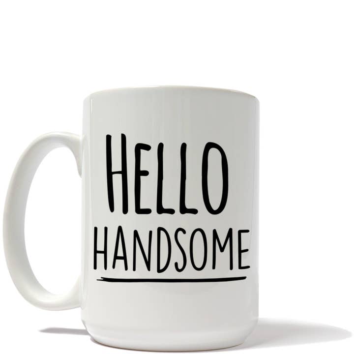 American Brand Studio - Wholesale Coffee Mug - Hello Handsome Mug