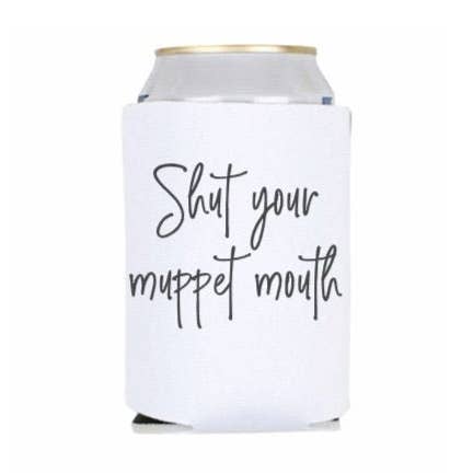 Shut Your Muppet Mouth for wholesale by Kelabels