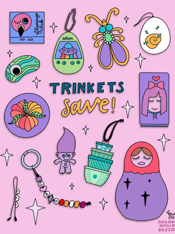 Trinkets Save! Print for wholesale by Galaxy Brain Design