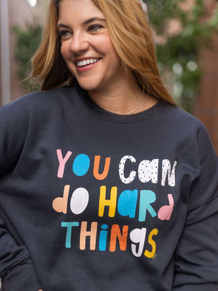 Callie Danielle - Wholesale Graphic Sweatshirt - Women's - You Can Do Hard Things Sweatshirt - Dark Grey